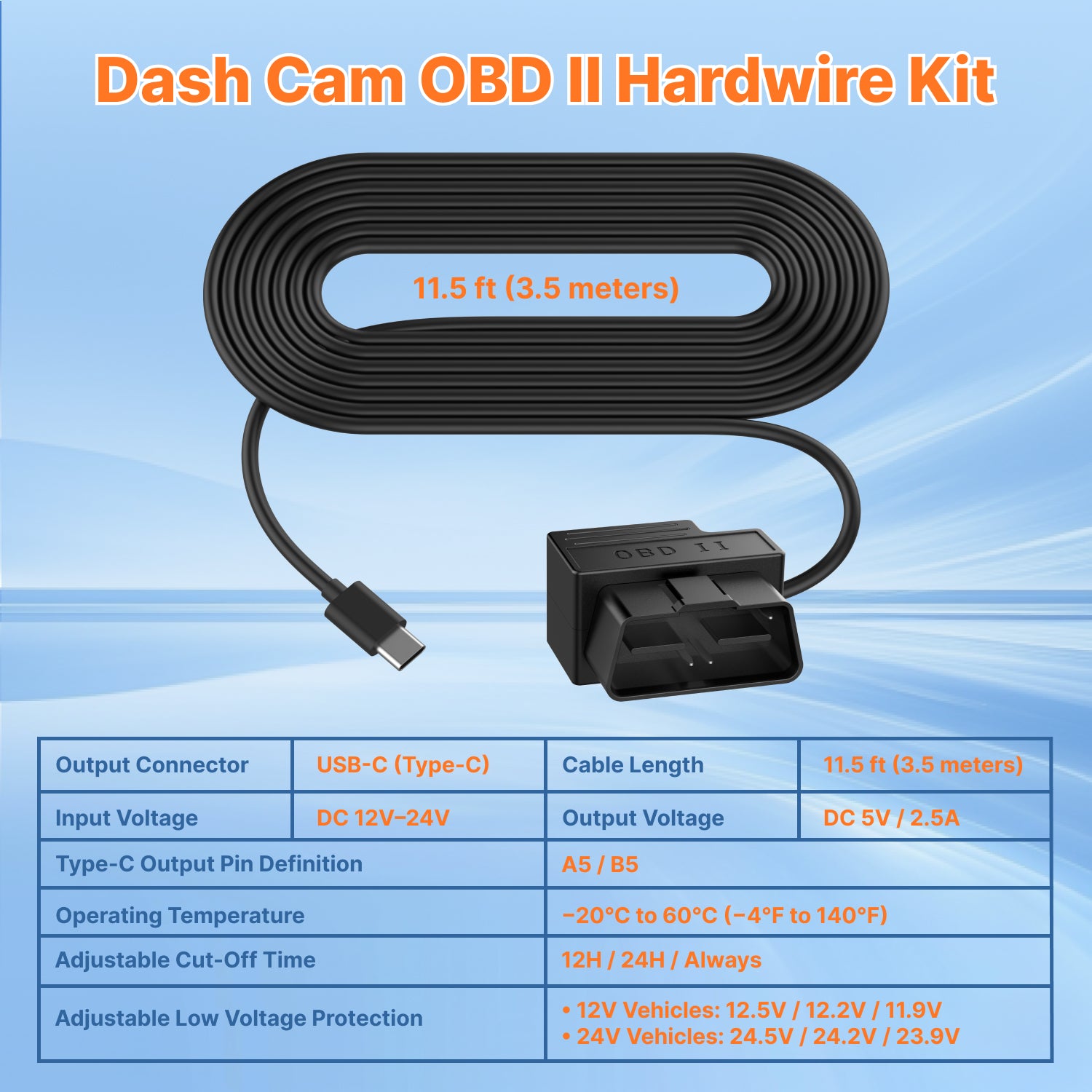 Dash cam OBD II hardwire kit specification: 11.5ft USB-C Type-C cable, 12V-24V input, adjustable low voltage protection & cut-off time.